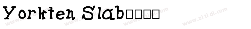 Yorkten Slab字体转换